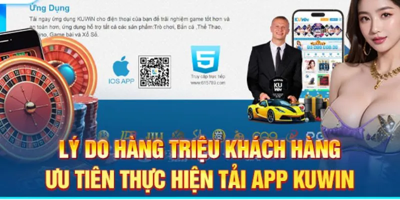 Tải App Kuwin - Hướng Dẫn 3 Bước Thực Hiện Cực Đơn Giản 1 Những yếu tố hấp dẫn khi thực hiện tải ứng dụng Kuwin