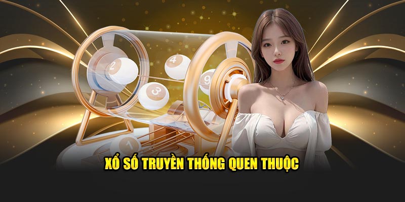 Xổ Số Hà Nội Vip Kuwin Tiềm Năng Chinh Phục Mọi Hội Viên 2 Xổ số truyền thống quen thuộc